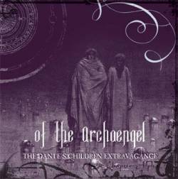 Of The Archaengel : The Dante's Children Extravagance: Chapter Alpha